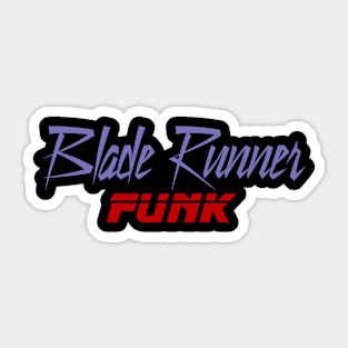 Blade Runner Funk Sticker